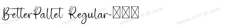 BetterPallet Regular字体转换